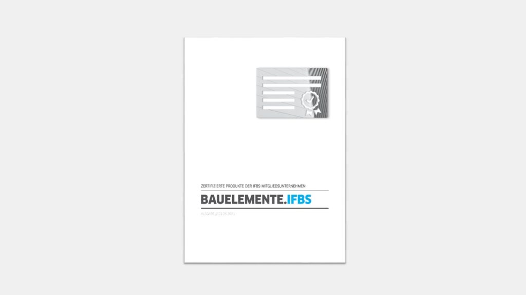 Der IFBS reagiert auf die große Nachfrage von Architekten, Planern und Montageunternehmen und veröffentlicht einen neuen Produktkatalog mit mehr als 340 zertifizierten Bauelementen aus Metall.